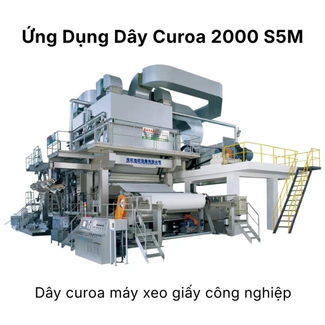 Ứng dụng dây curoa 2000 S5M máy xeo giấy công nghiệp